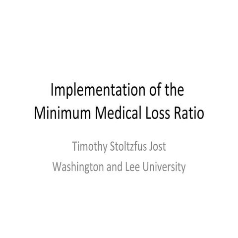 Implementation Of The Minimum Medical Loss Ratio