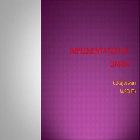 Implementation of union