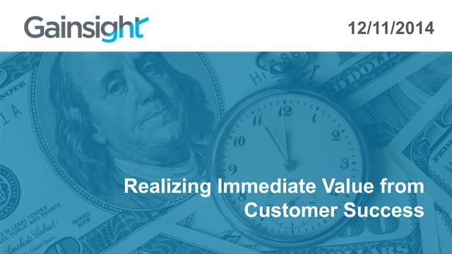 Realizing Immediate Value from Customer Success