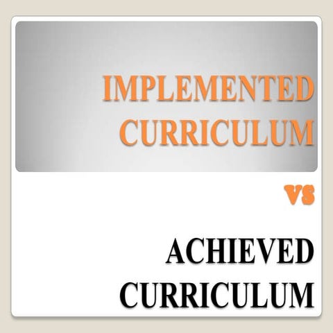 Implemented curriculum vs achieved curriculum