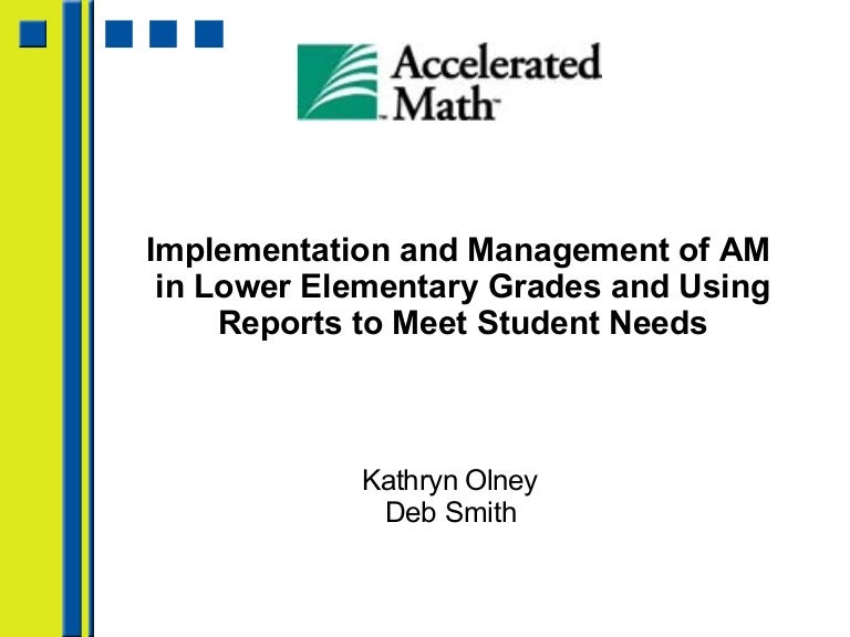 Implementing And Managing Accelerated Math In Lower Elementary