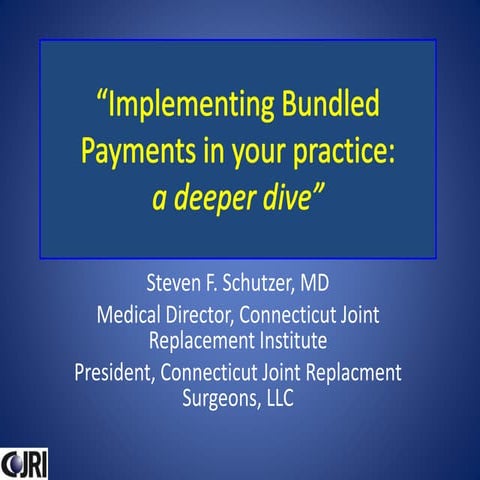 Implementing Bundled Payments: A Deeper Dive