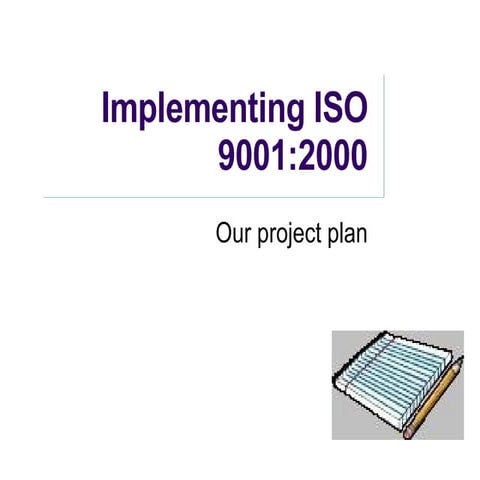 Implementing Iso 9001 2000 | PPT