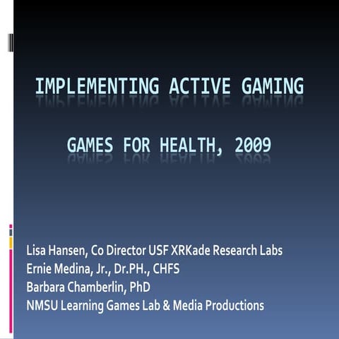 Implementing Active Gaming   G4 H 09