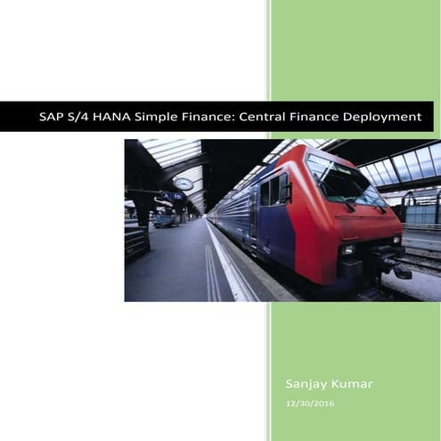 SAP S/4 Simple Finance Implementation Strategy: Central Finance Deployment Op...