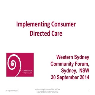 Implementing consumer directed care