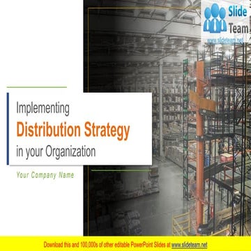 Implementing Distribution Strategy In Your Organization PowerPoint Presentati...