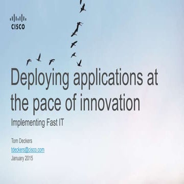 Implementing Fast IT Deploying Applications at the Pace of Innovation 