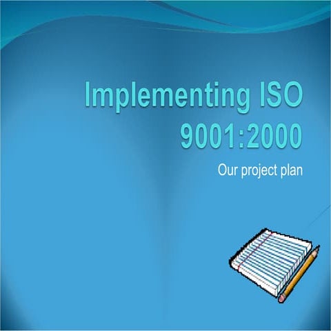 Implementing Iso 9001 2000