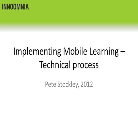 Implementing mobile learning - technical process
