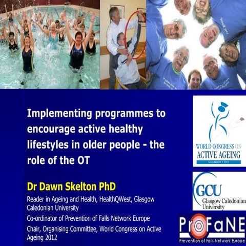 Implementing programmes to encourage active healthy lifestyles in older peopl...