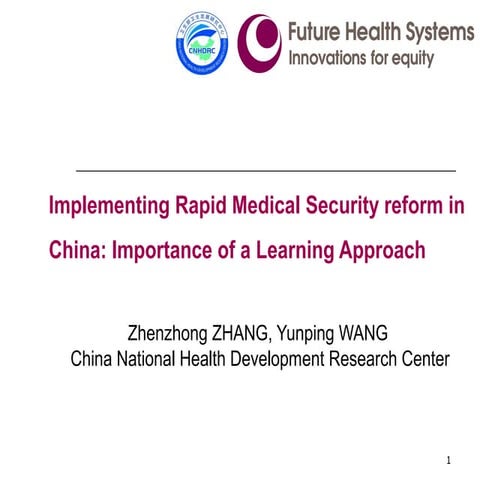 Implementing Rapid Medical Security reform in China: Importance of a Learning...