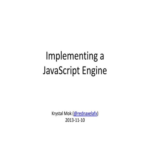 Implementing a JavaScript Engine | PPT