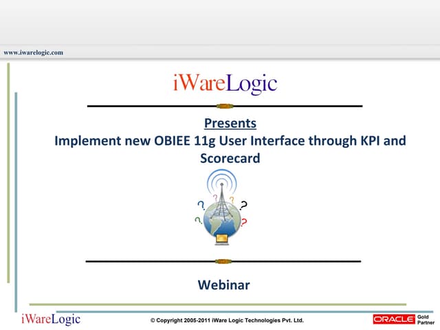 Implement new OBIEE 11g user interface through KPI and Scorecard