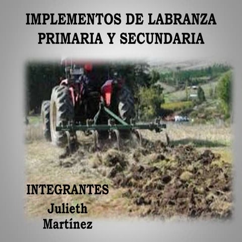 Implementos para labranza primaria y secundaria