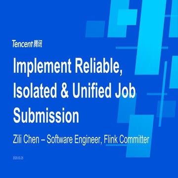 Virtual Flink Forward 2020: Implement Reliable, Isolated & Unified Job Submis...