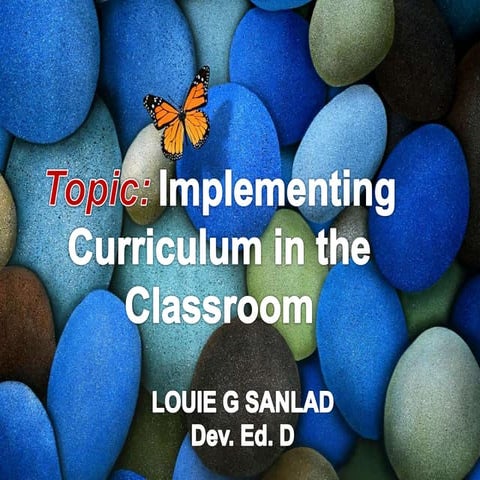 Implementing curriculum in the classroom