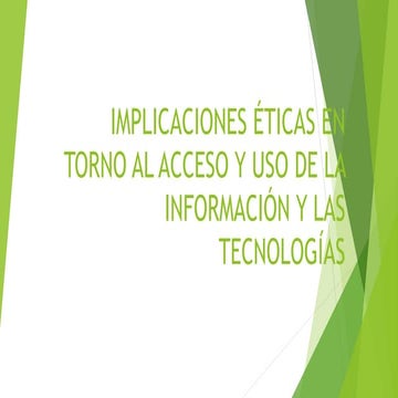 Implicaciones éticas en torno al acceso y uso
