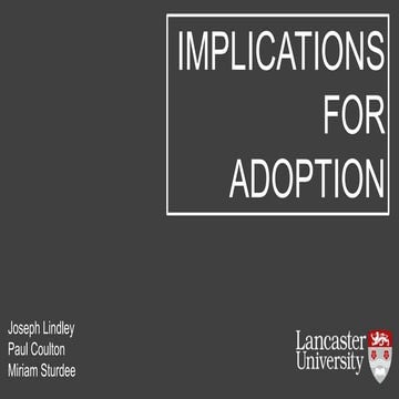 Implications for Adoption