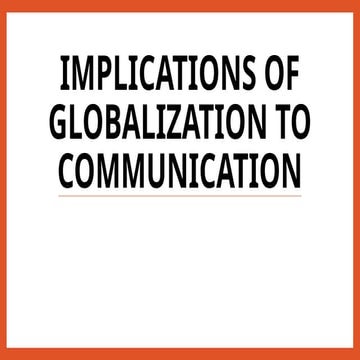 Implications of Globalization to communication.pptx