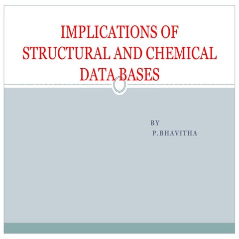 Implications of structural and chemical data bases