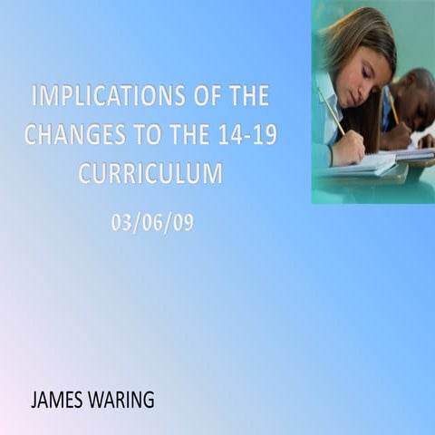 Implications Of The 14 19 Reforms