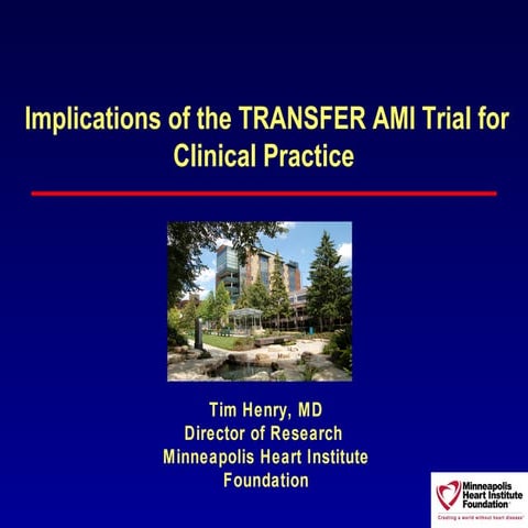 Implications of the transfer ami trial for clinical practice | PPT