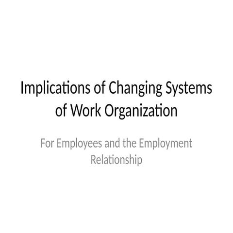 Implications_of_Work_Organization.  pptx