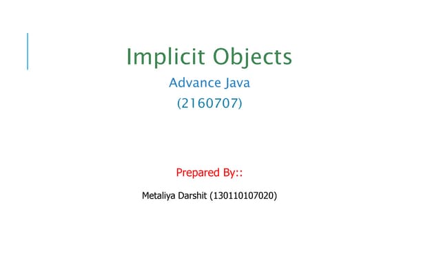 Implicit objects advance Java