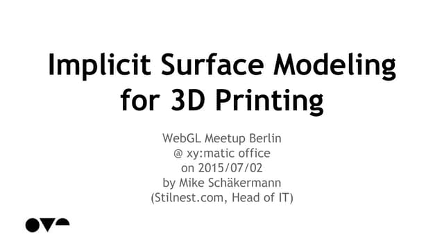 Implicit Surface Modeling for 3D Printing