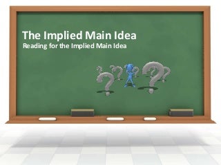 Implied Main Idea
