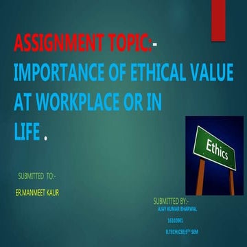 Imp of ethical values at work place or in personal life