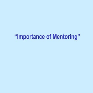 Importance Of Mentoring