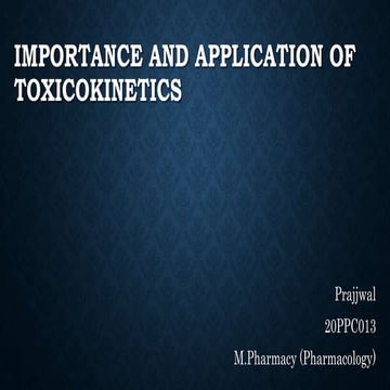 Importance and application of toxicokinetics
