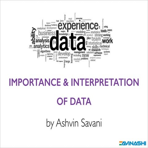 Importance and interpretation of data in life and business