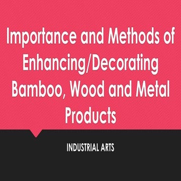 Importance and methods of enhancing wood