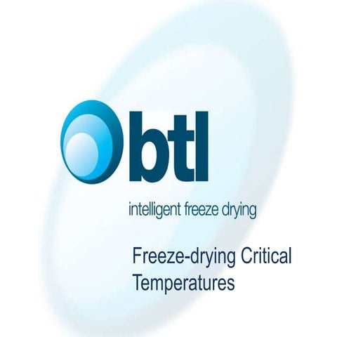 The Importance of Critical Temperatures in the Freeze Drying of Pharmaceuticals