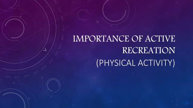 Importance of Active Recreation