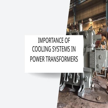 Importance of Cooling Systems in Power Transformers