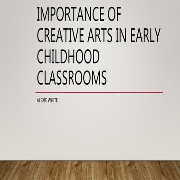 Importance of creative arts in early childhood classrooms