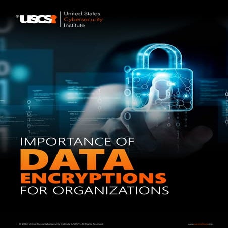 Importance of Data Encryptions for Organizations | USCSI®