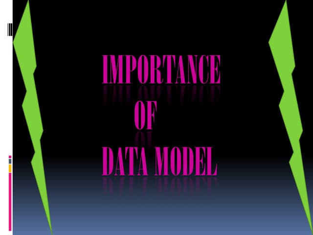 Importance of data model