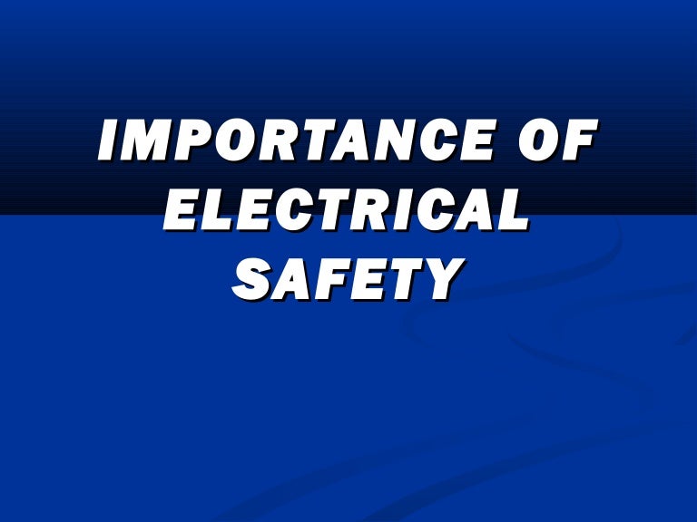 Importance of electrical safety