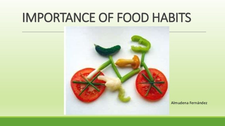 Importance Of Food Habits