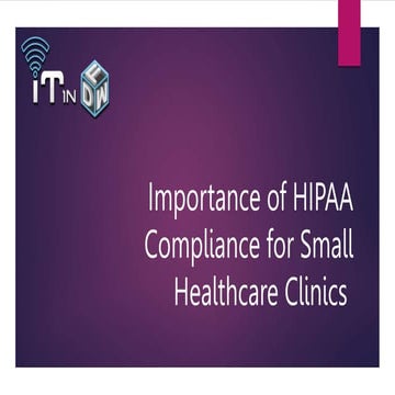 Importance of HIPAA Compliance for Small Healthcare Clinics.pptx