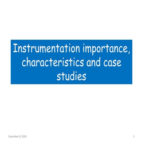 IMPORTANCE OF INSTRUMENATION SYSTEM AND WHERE USED.ppt