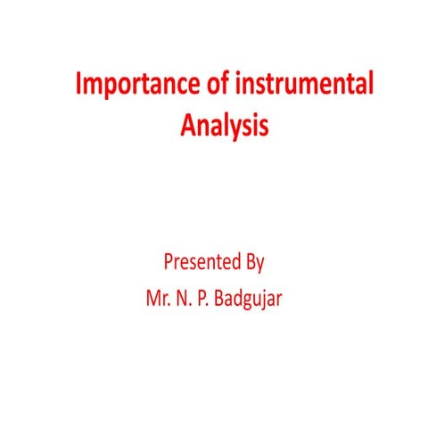 Importance of instumental analysis