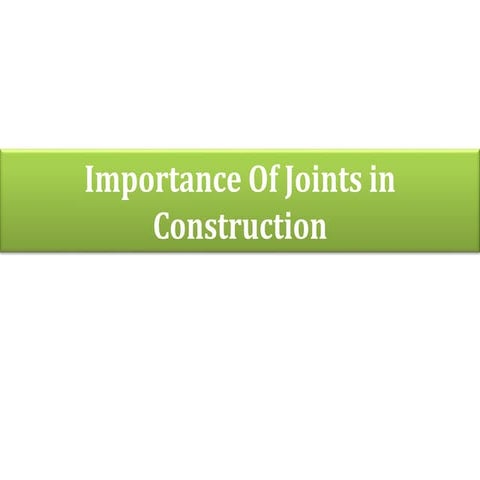 Importance of joints in construction