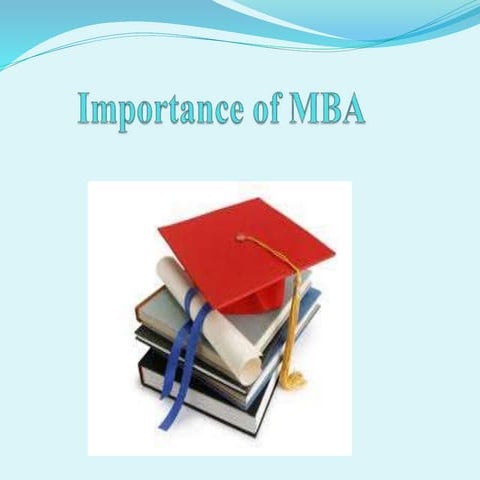 Importance of MBA