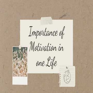Importance of Motivation in one Life